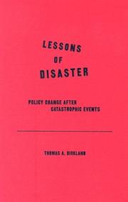 Cover of: Lessons of Disaster: Policy Change After Catastrophic Events (American Governance and Public Policy)