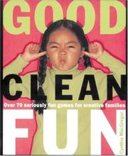 Cover of: Good Clean Fun by Cynthia MacGregor, Cynthia MacGregor