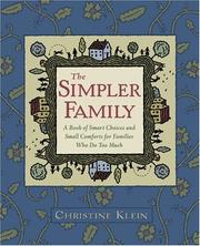 Cover of: The Simpler Family: A Book of Smart Choices and Small Comforts for Families Who Do Too Much
