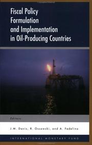 Cover of: Fiscal policy formulation and implementation in oil-producing countries