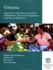 Cover of: Guyana: Experience With Macroeconomic Stabilization, Structural Adjustment, and Poverty Reduction