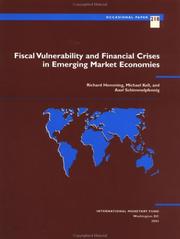 Fiscal vulnerability and financial crises in emerging market economies by Richard Hemming, Michael Kell, Axel Schimmelpfenning
