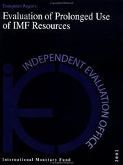 Cover of: Evaluation of prolonged use of IMF resources.