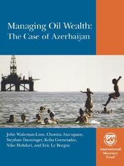 Cover of: Managing oil wealth by prepared by John Wakeman-Linn ... [et al.].