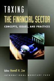 Cover of: Taxing the financial sector by editor Howell H. Zee.