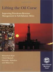 Cover of: Lifting the oil curse: Improving petroleum revenue management in Sub-Saharan Africa