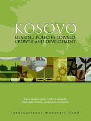 Cover of: Kosovo: gearing policies toward growth and development