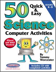 Cover of: 50 Quick & Easy Science Computer Activities | Tammy Worcester