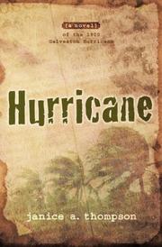 Cover of: Hurricane: a novel of the 1900 Galveston hurricane
