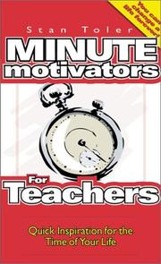 Cover of: Minute Motivators for Teachers (Minute Motivators) by Stan Toler