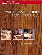 Woodworking tools & techniques by Marshall, Chris, Creative Publishing international, The editors of Creative Publishing international