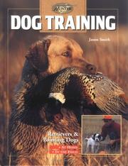 Cover of: Dog Training by Creative Publishing international, Jason Smith