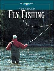 Cover of: Advanced fly fishing: the complete how-to guide