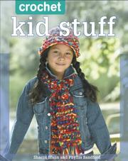 Cover of: Crochet Kid Stuff by Sharon Mann, Phyllis Sandford