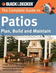 Cover of: Black & Decker Complete Guide to Patios: Plan, Build and Maintain (Black & Decker Complete Guide)