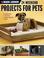 Cover of: Black & Decker 24 Weekend Projects for Pets