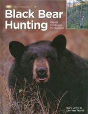 Cover of: Black Bear Hunting: Expert Strategies for Success (The Complete Hunter)