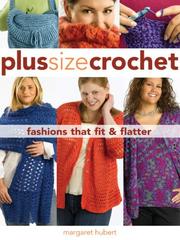 Cover of: Plus Size Crochet: Fashions That Fit & Flatter