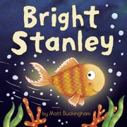 Cover of: Bright Stanley by Matt Buckingham