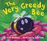 Cover of: The Very Greedy Bee