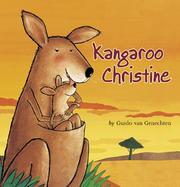Cover of: Kangaroo Christine by Guido van Genechten