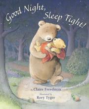 Cover of: Good Night, Sleep Tight! by Claire Freedman