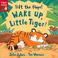 Cover of: Wake Up, Little Tiger