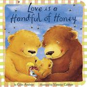 Cover of: Love Is a Handful of Honey (Padded Board Books) by Giles Andreae