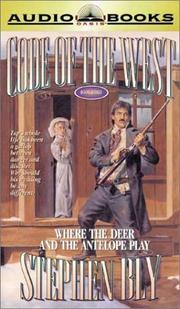 Cover of: Where the Deer and the Antelope Play (Code of the West, Book 3) by 