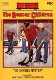 Cover of: The Hockey Mystery (Boxcar Children) by Gertrude Chandler Warner