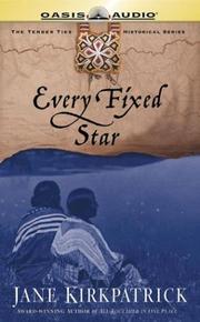 Cover of: Every Fixed Star (Tender Ties Historical Series #2)