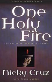 Cover of: One Holy Fire (Life of Glory) by 