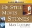 Cover of: He Still Moves Stones