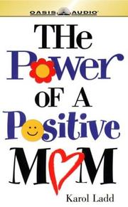 Cover of: The Power of a Positive Mom by Karol Ladd