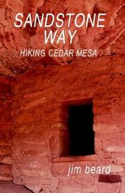 Cover of: Sandstone Way: Hiking Cedar Mesa