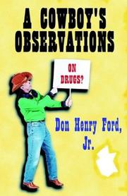 Cover of: A Cowboy's Observations on Drugs