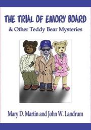 Cover of: The Trial Of Emory Board And Other Teddy Bear Mysteries