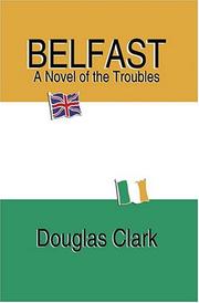 Cover of: Belfast, A Novel Of The Troubles