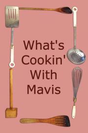 What's Cookin' With Mavis by Mavis, Amundson