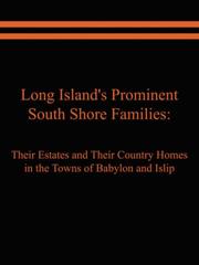 Long Island's prominent south shore families by Raymond, E. Spinzia, Judith, A. Spinzia