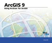 Cover of: Using ArcScan for ArcGIS by Editors of ESRI Press