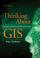 Cover of: Thinking About GIS