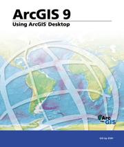 Cover of: ArcGIS 9: Using ArcGIS Desktop (Arcgis)