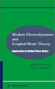 Cover of: Modern electrodynamics and coupled-mode theory by A. A. Barybin