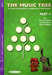 Cover of: The Music Tree: A Plan for Musical Growth at the Piano Part 4(Music Tree (Warner Brothers)) (Music Tree (Warner Brothers))