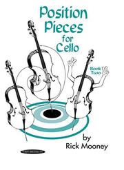 Cover of: Position Pieces for Cello, Book 2 (Position Pieces for Cello) | Rick Mooney