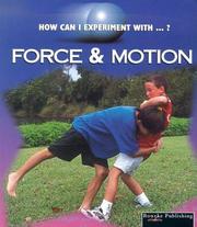 Cover of: With Force & Motion (How Can I Experiment)
