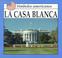 Cover of: LA Casa Blanca (American Symbols.)