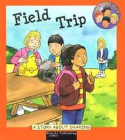 Cover of: Field trip: a story about sharing