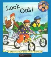 Cover of: Look out!: a story about safety on bicycles